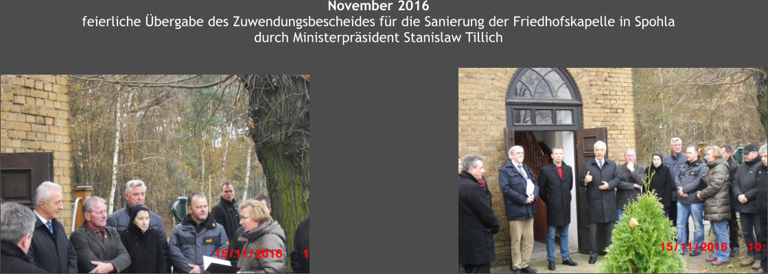 November 2016 feierliche bergabe des Zuwendungsbescheides fr die Sanierung der Friedhofskapelle in Spohla durch Ministerprsident Stanislaw Tillich