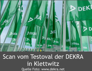 Scan vom Testoval der DEKRA in Klettwitz Quelle Foto: www.dekra.net