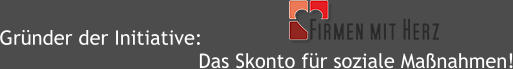 Grnder der Initiative: Das Skonto fr soziale Manahmen!