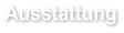 Ausstattung